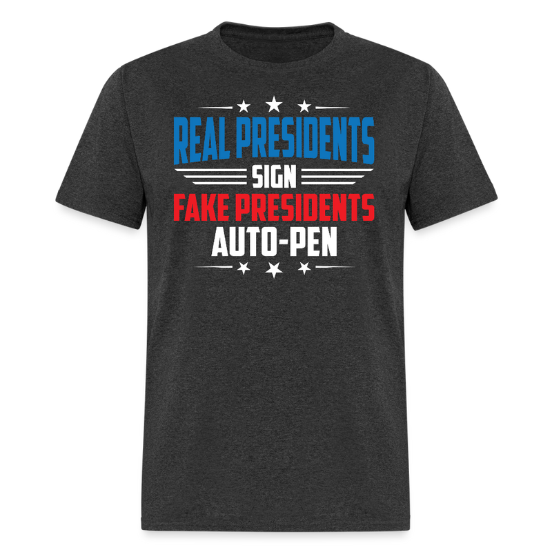Real Presidents Sign T Shirt - heather black