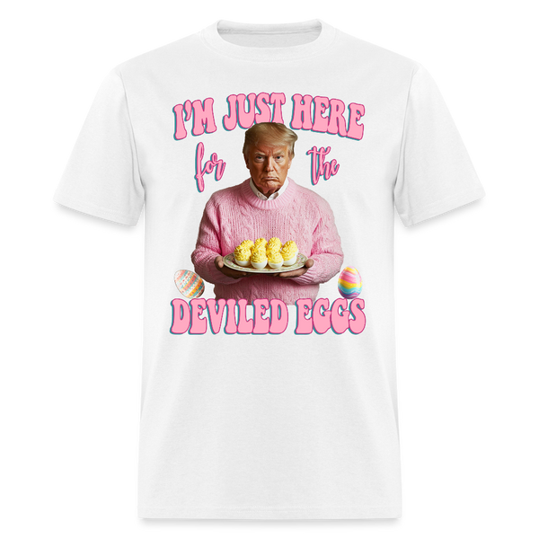 Easter Trump I'm Just Here For The Deviled Eggs T Shirt - white