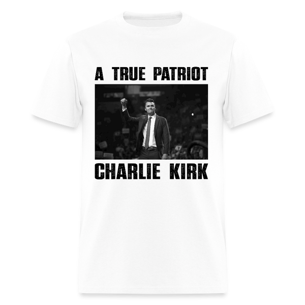 A True Patriot Charlie Kirk T Shirt - 2 - white
