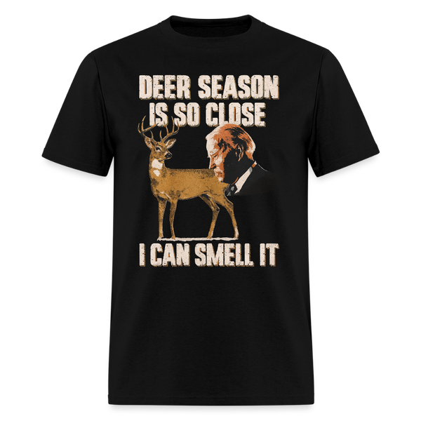 Deer Season is So Close Hunting T Shirt - black