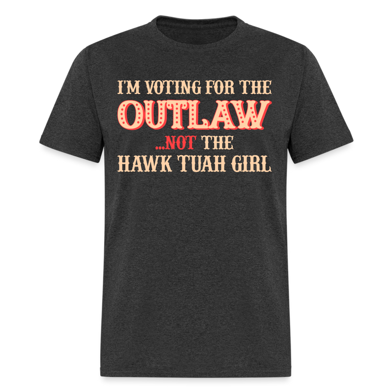 I'm Voting For The Outlaw T Shirt - heather black