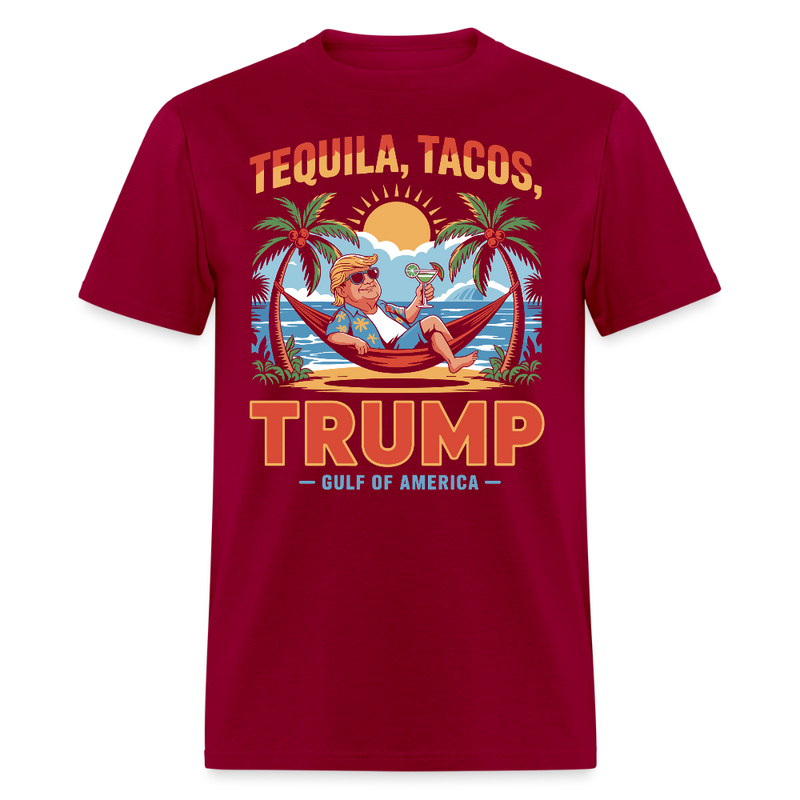 Tequila, Tacos, Trump Gulf of America T Shirt - dark red