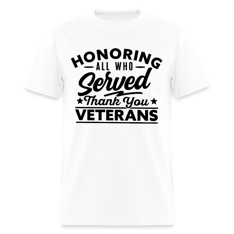 Honoring All Who Served Thank You Veterans T Shirt - white
