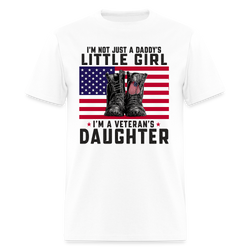 I'm Not Just A Daddy's Liitle Girl Veteran T Shirt - white