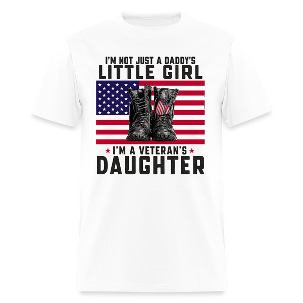 I'm Not Just A Daddy's Liitle Girl Veteran T Shirt - white