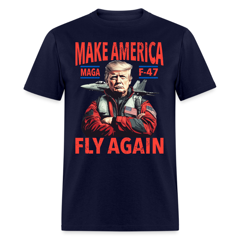 Trump MAGA F-47 Make America Fly Again T Shirt - navy