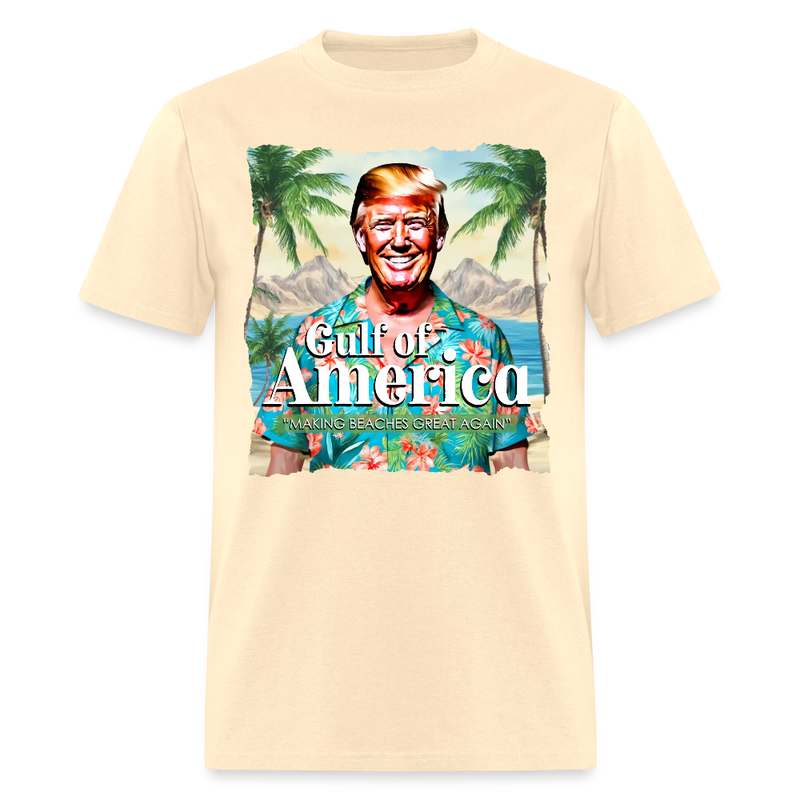 Gulf Of America Making Beaches Great Again T Shirt - natural
