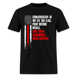 Conservative Af We Fly The Flag T Shirt - black