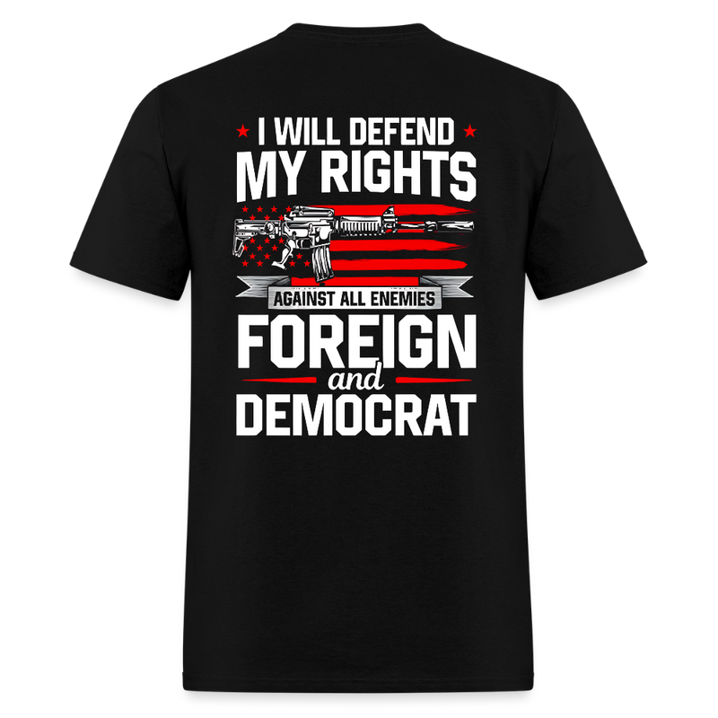 I Will Defend My Rights T Shirt - black