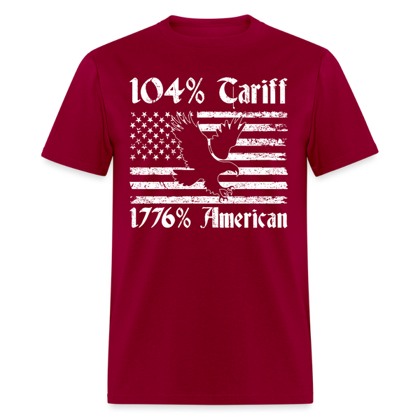 104% Tariff 1776% American T Shirt - dark red