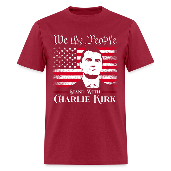 We The People Stand With Charlie Kirk T Shirt - dark red