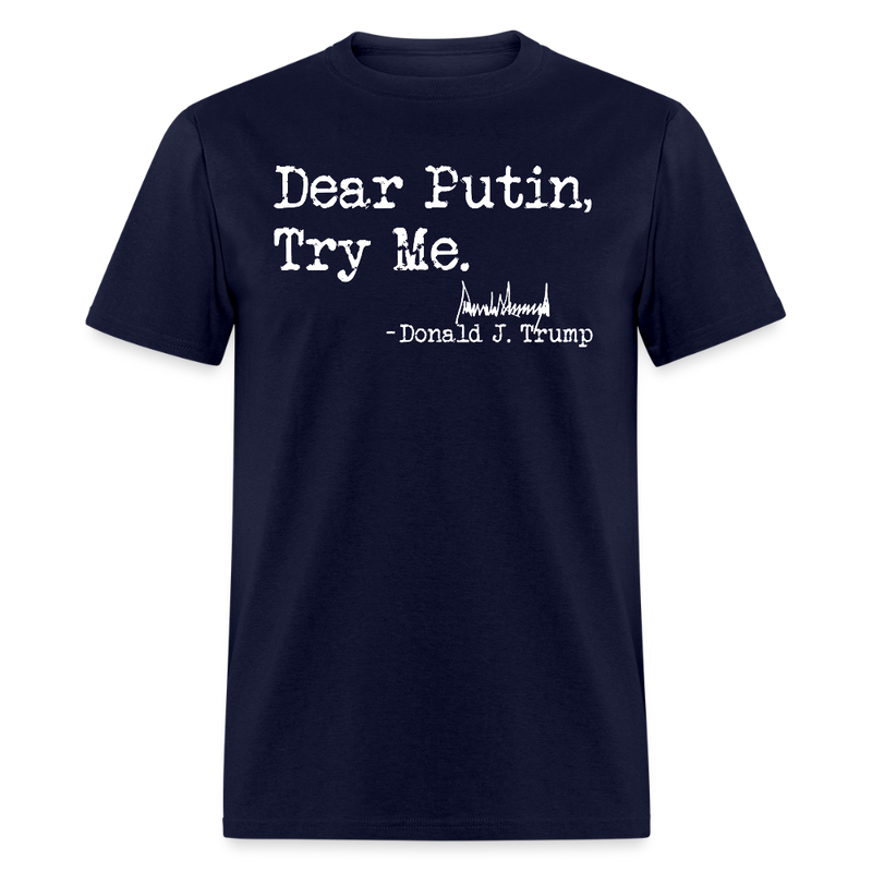 Dear Putin Try Me T Shirt - navy