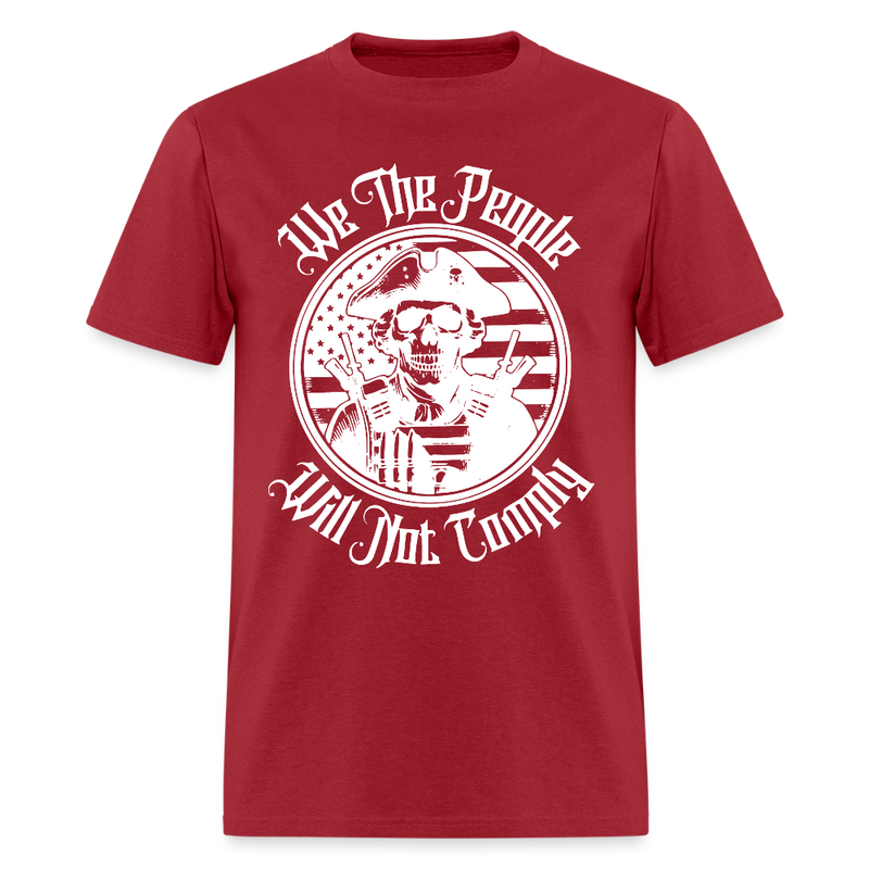 We The People Will Not Comply Skull T Shirt - dark red
