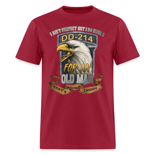 I Ain't Perfect But I Do Have a DD 214 Veteran T Shirt - dark red