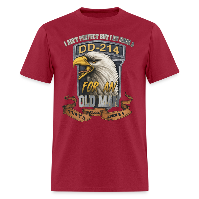 I Ain't Perfect But I Do Have a DD 214 Veteran T Shirt - dark red