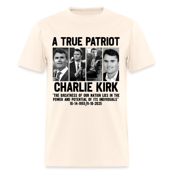 A True Patriot Charlie Kirk The Greatness Of Our Nation Lies T Shirt - 2 - natural