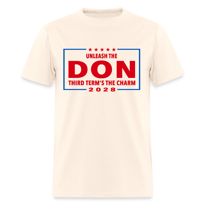 Unleash the Don Third Term's The Charm Trump 2028 T Shirt - natural