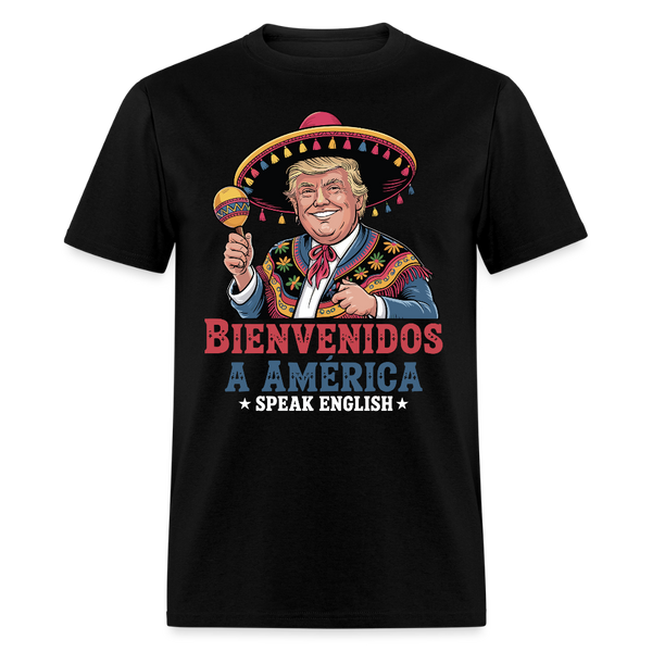 Bienvenidos a América Speak English T Shirt - black