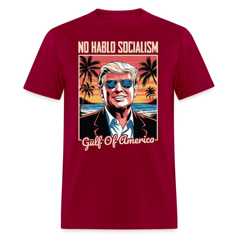 No Hablo Socialism Gulf of America T Shirt - dark red