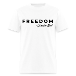 Freedom Charlie Kirk T Shirt - 3 - white