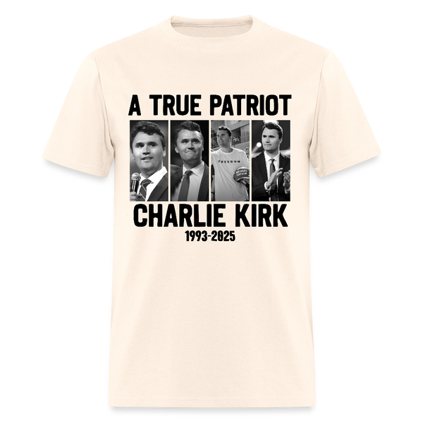 A True Patriot Charlie Kirk 1993 - 2025 White T Shirt - natural