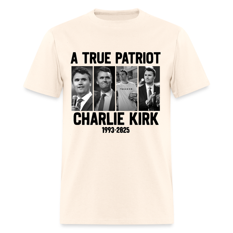 A True Patriot Charlie Kirk 1993 - 2025 White T Shirt - natural