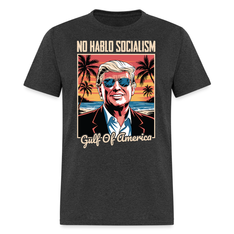 No Hablo Socialism Gulf of America T Shirt - heather black