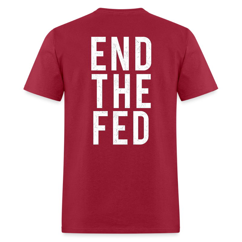 End The Fed T Shirt - 2 - dark red