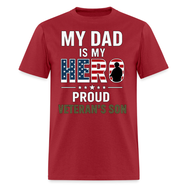My Dad is My Hero Proud Veteran's Son T Shirt - dark red