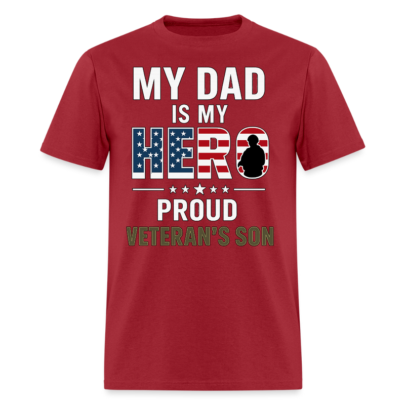 My Dad is My Hero Proud Veteran's Son T Shirt - dark red