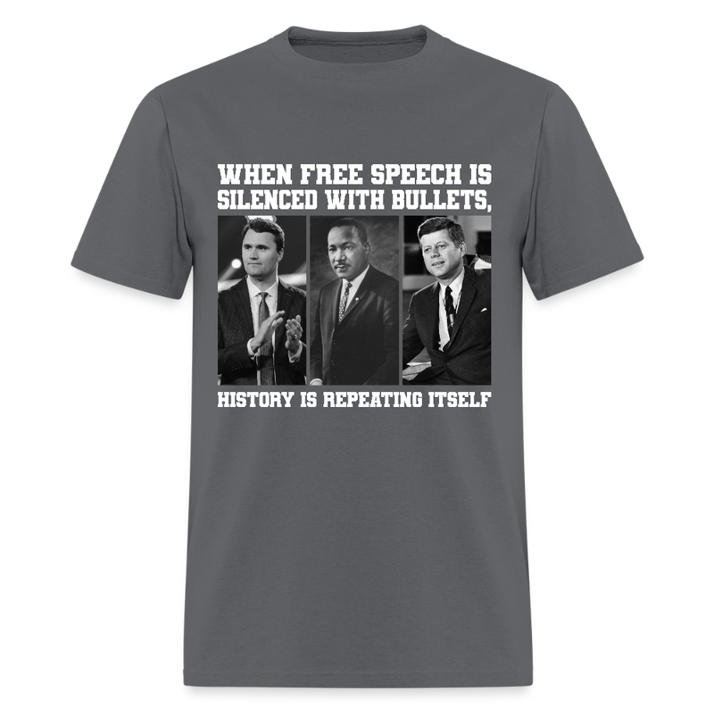 When Free Speech Is Silenced With Bullets T Shirt - charcoal
