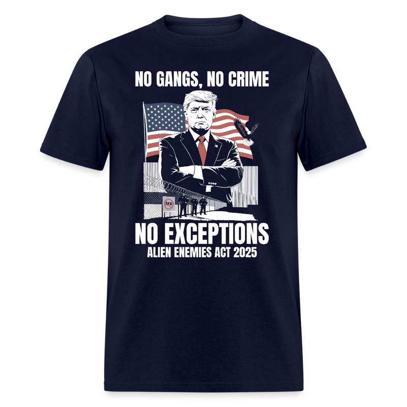 No Gangs No Crime No Exceptions T Shirt - navy