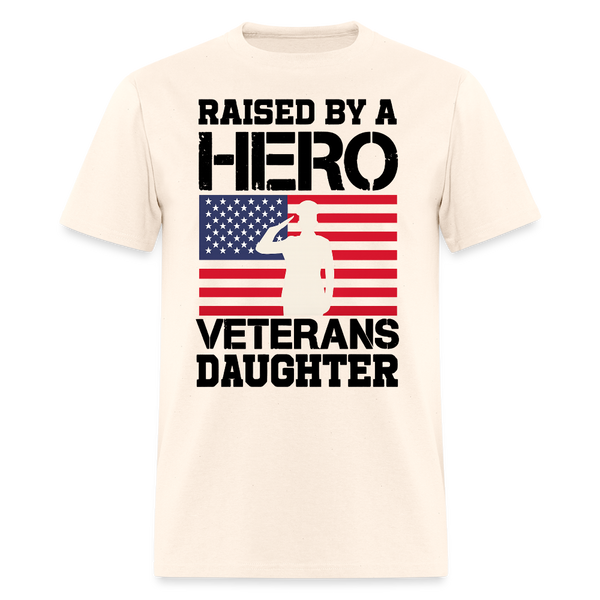 Raised By A Hero Veterans T Shirt - natural