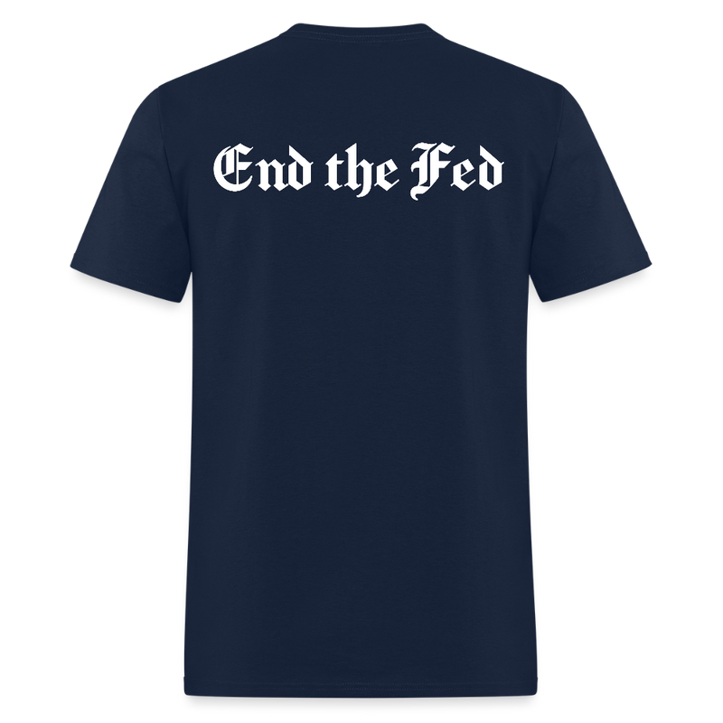 End The Fed T Shirt - navy