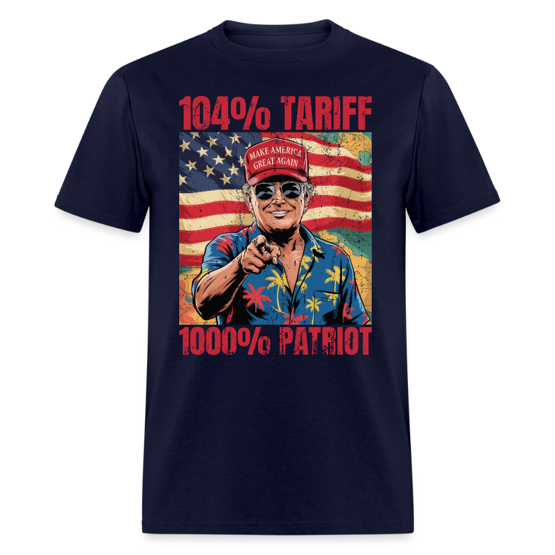 104% Tariff 1000% Patriot T Shirt - navy