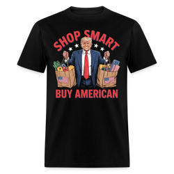 Shop Smart, Buy American T Shirt - black