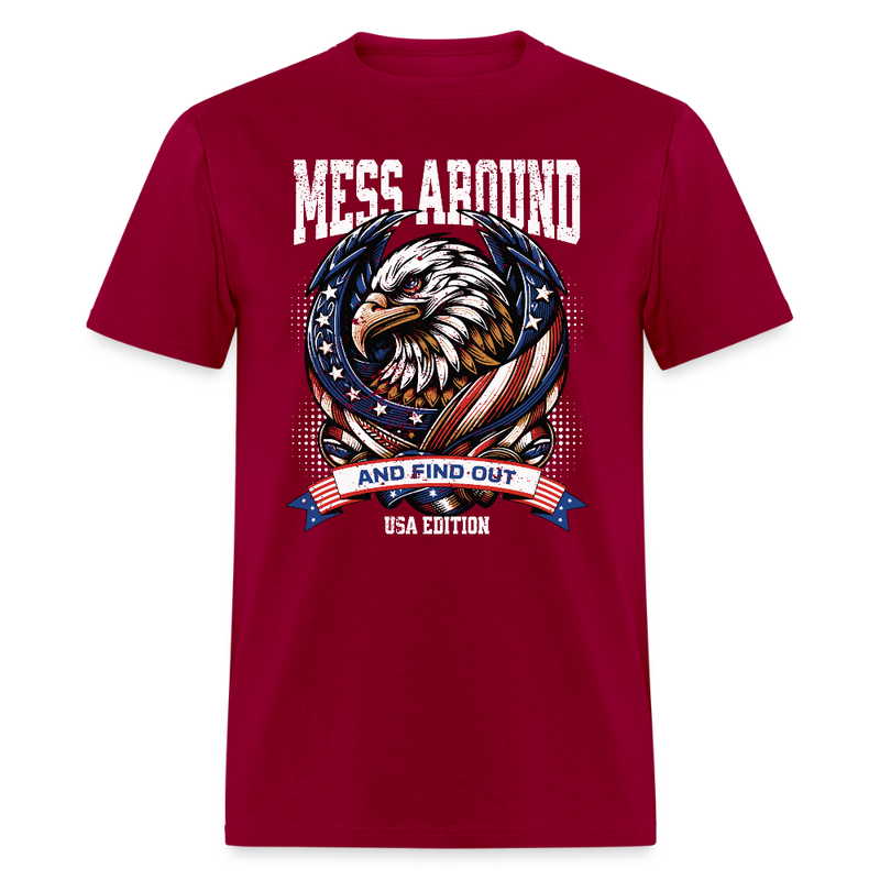 Mess Around and Find Out USA Edition T Shirt - dark red