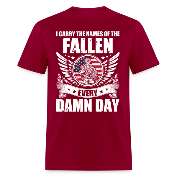I Carry The Names Of The Fallen T Shirt - dark red