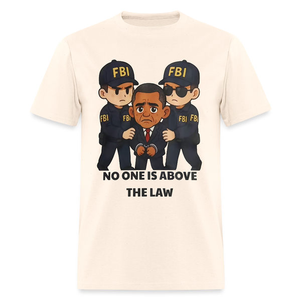No One Is Above The Law T Shirt - natural