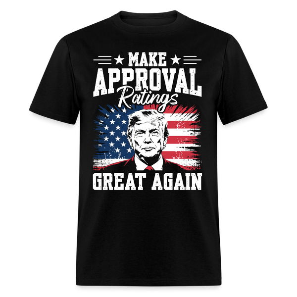 Make Approval Ratings Great Again T Shirt - black