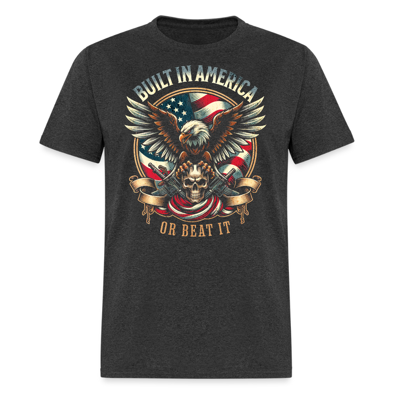 Built in America or Beat It T Shirt - heather black