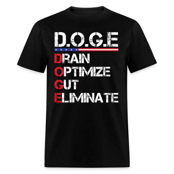 D.O.G.E. – Drain. Optimize. Gut. Eliminate T Shirt - black