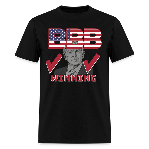 Trump BBB Big Beautiful Bill Winning T Shirt - black