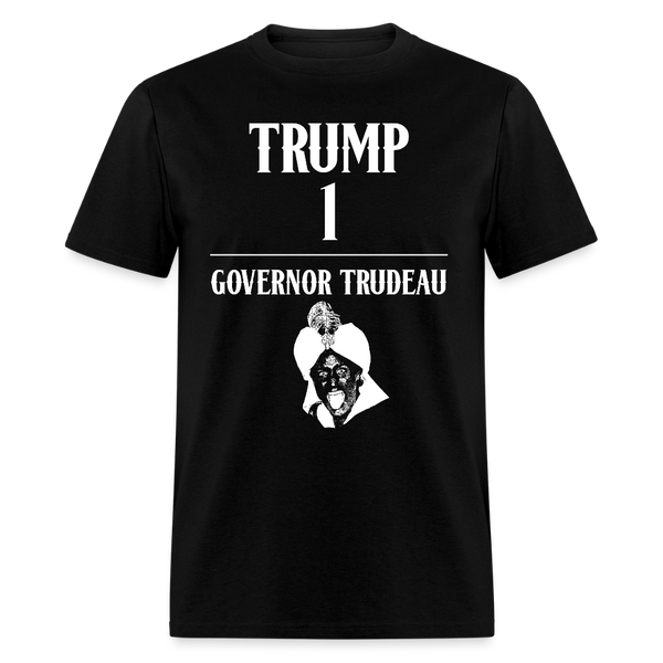 Trump 1 Governor Trudeau T Shirt - black