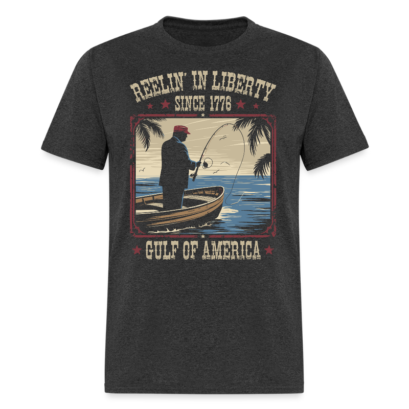 Reelin’ in Liberty Since 1776 Gulf Of America T Shirt - heather black