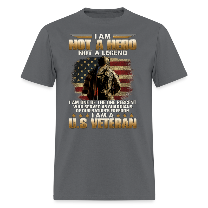 I Am Not A Hero Not A Legend T Shirt - charcoal