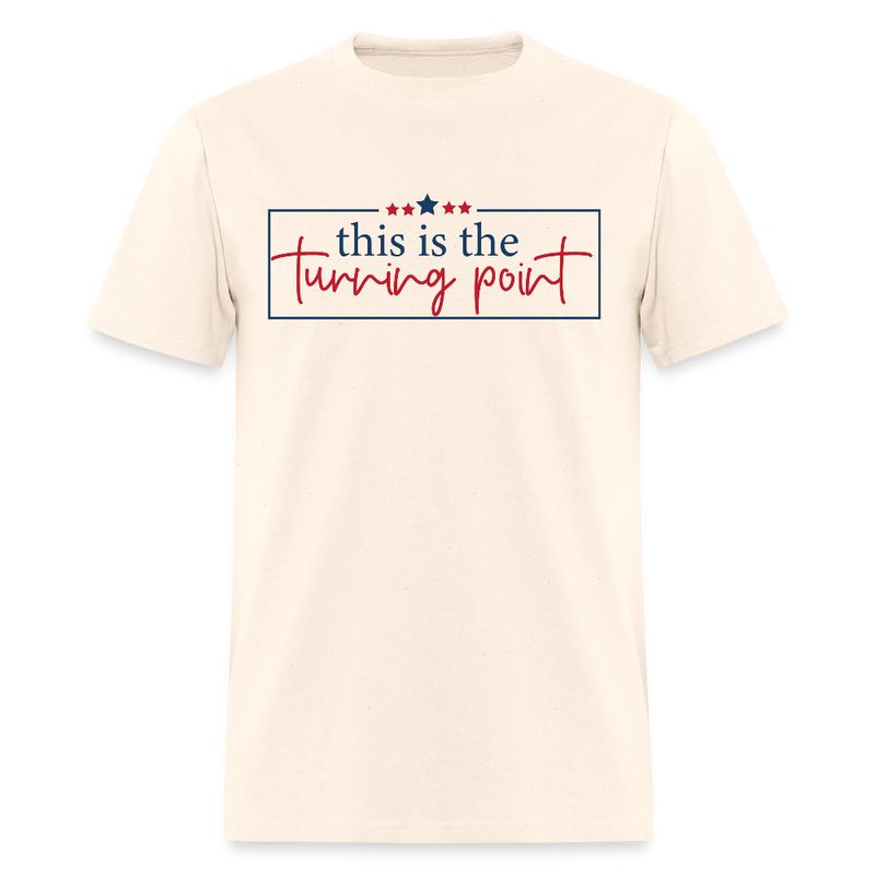 This is the Turning Point T Shirt - 6 - natural