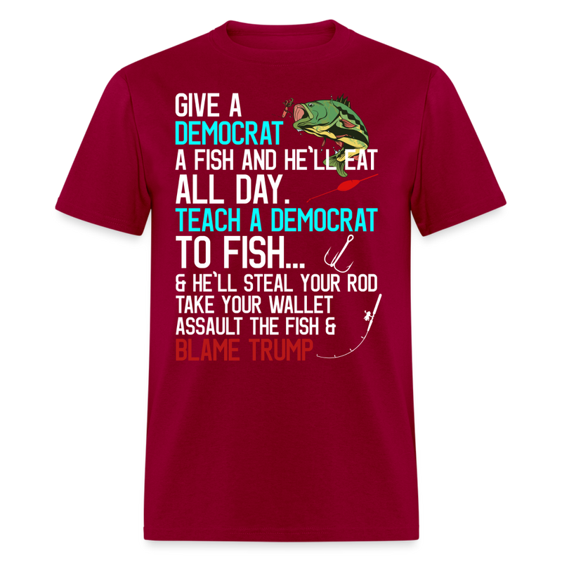 Republican Saying Teach A Democrat Fish Conservative T Shirt - dark red