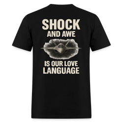 Shock and Awe is Our Love Language T Shirt - black