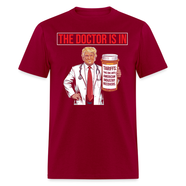 The Doctor Is In T Shirt - dark red